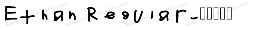 Ethan Regular字体转换
